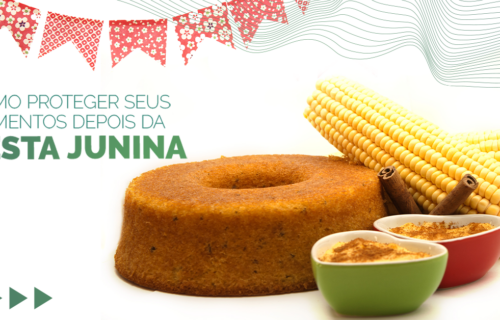Como proteger alimentos no mês Junino