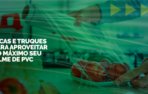 Dicas e truques para aproveitar seu Filme de PVC